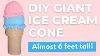 Diy Giant Ice Cream Cone Under 20 To Make