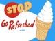 Eat It All Ice Cream Cones NEW Steel Sign 30x40 XXL Size Stop! Go Refreshed