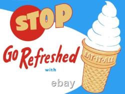Eat It All Ice Cream Cones NEW Steel Sign 30x40 XXL Size Stop! Go Refreshed