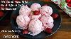 Strawberry Icecream Without Condensed Milk No Colour No Essence Natural Icecream C4 Cookbook