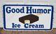 Vintage/Antique Large Porcelain Good Humor Ice Cream Sign Original
